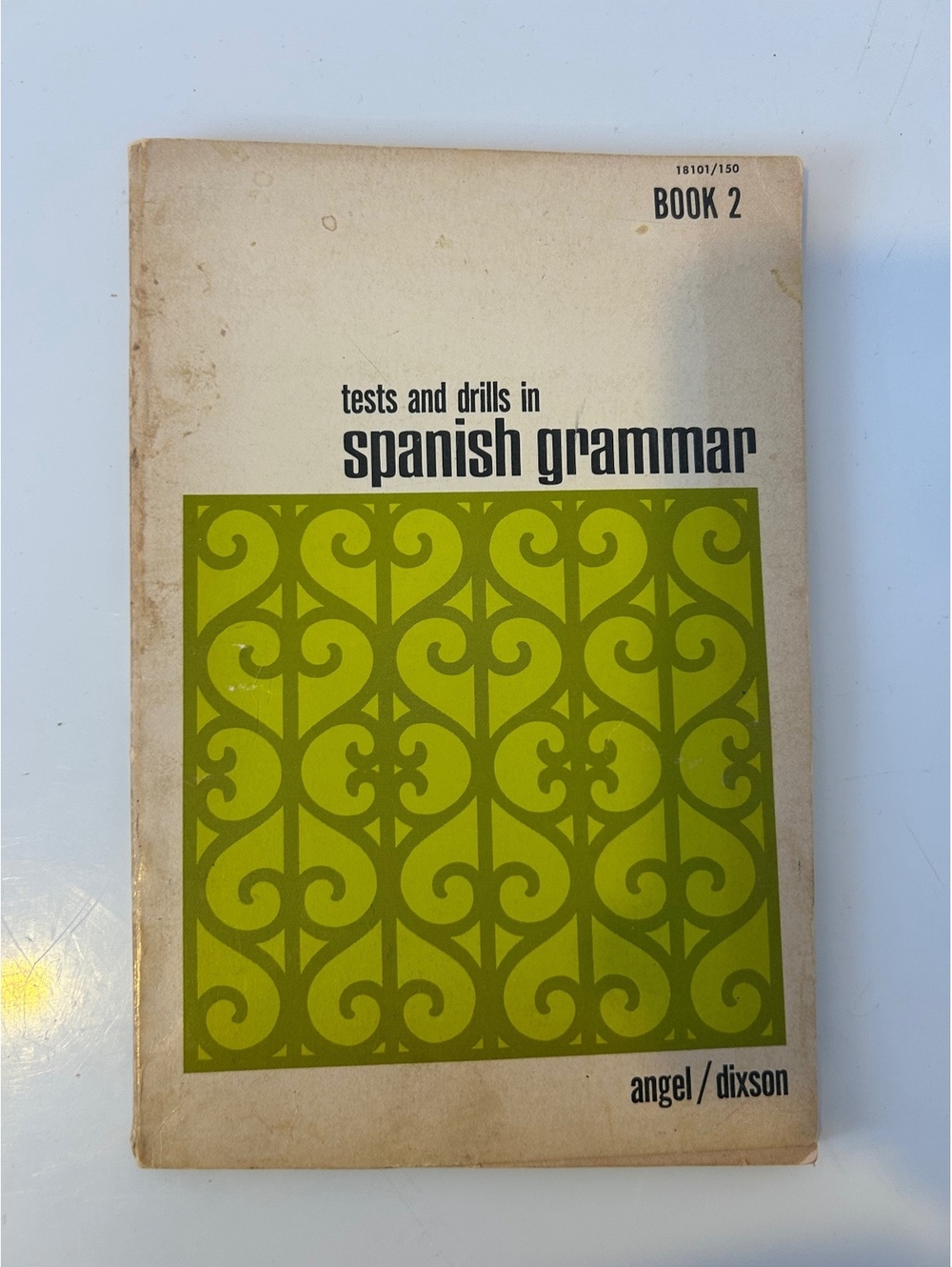 Tests and Drills in Spanish Grammar Book 2